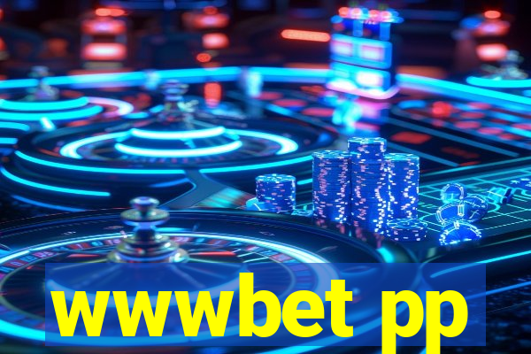 wwwbet pp